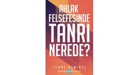 AHLAK FELSEFESİNDE TANRI NEDERE PDF-CEMRE DEMİREL